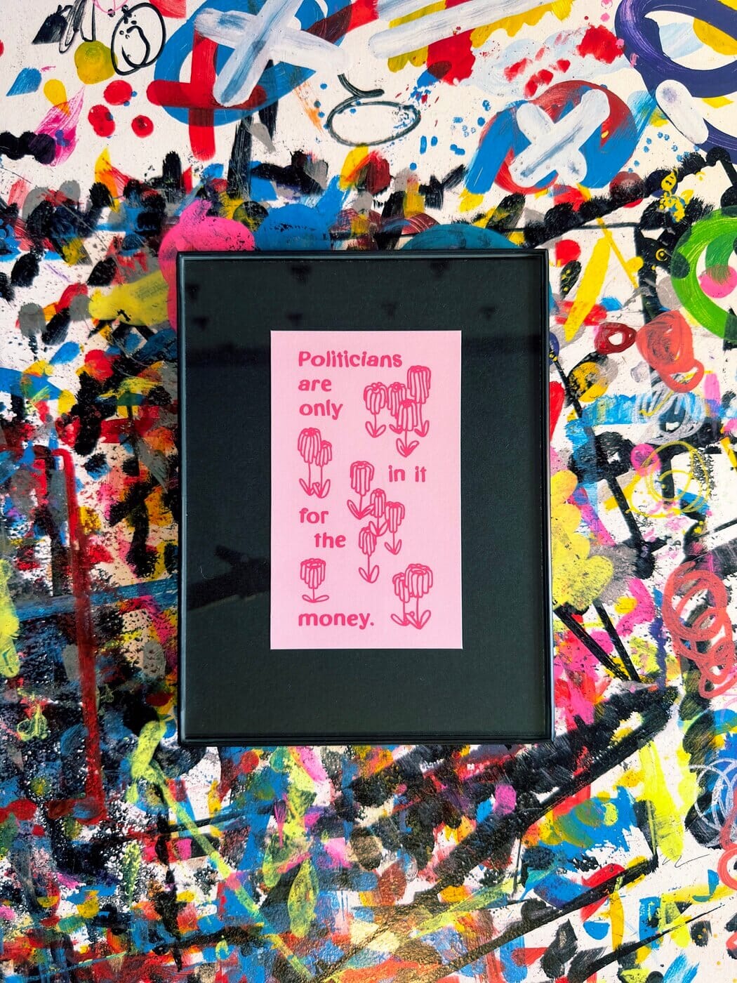 Politicians Are Only In It for the Money | Framed Fine Art Print Fine Art Print Seekjoy 